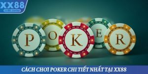 Cách Chơi Poker
